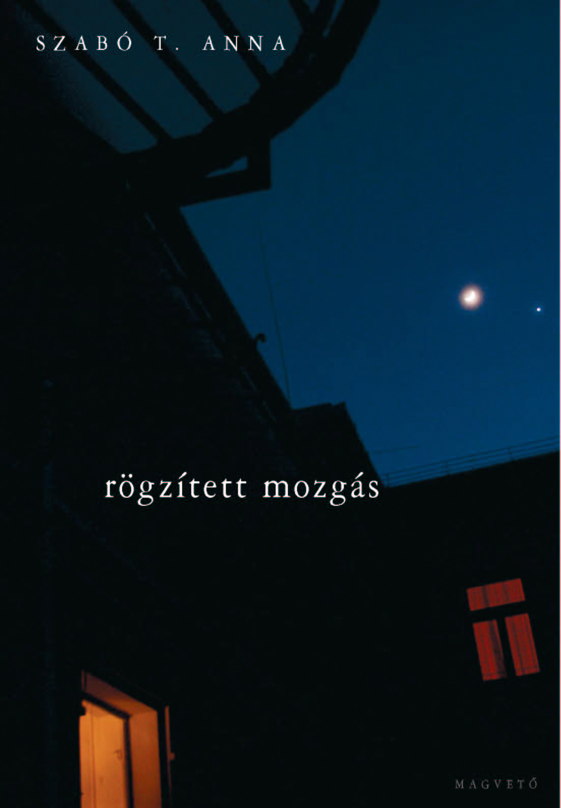 rögzített mozgás című kötetem rögzített mozgás